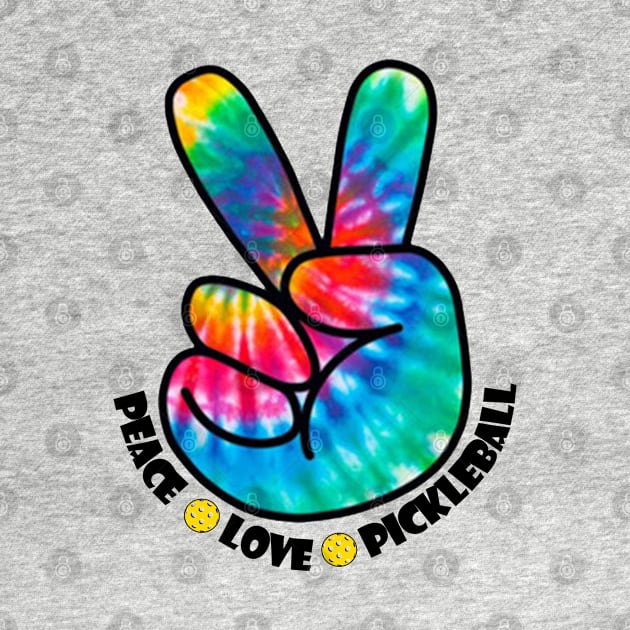 Peace Love Pickleball Groovy Tie Dye by floridadori